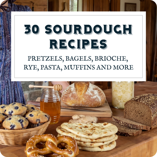 30 Sourdough Recipes - Digital Cookbook (PDF)